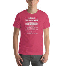 Load image into Gallery viewer, Mom quote,5 things you should about my freaking awesome daughter Unisex T-Shirt
