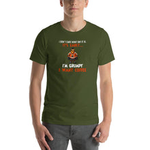 Load image into Gallery viewer, I don't care what day it is, it's early, i'm grumpy i want coffee Unisex T-Shirt
